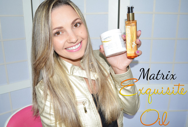 Resenha: linha Matrix Exquisite Oil Resenha: linha Matrix Exquisite Oil