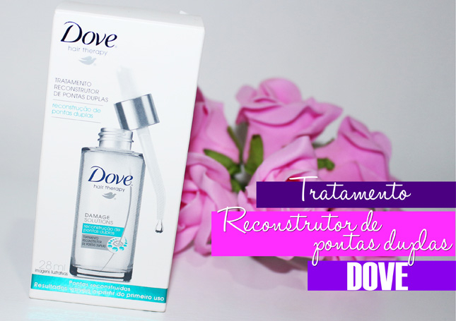 Resenha da camila: Dove Tratamento reconstrutor de pontas duplas