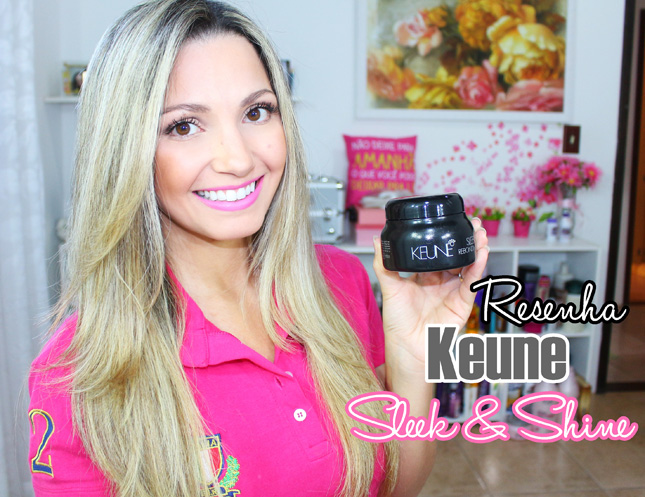 Resenha: Sleek & Shine Rebonding Conditioner Keune 